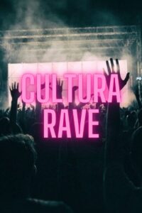 Cultura Rave : Fiesta Techno