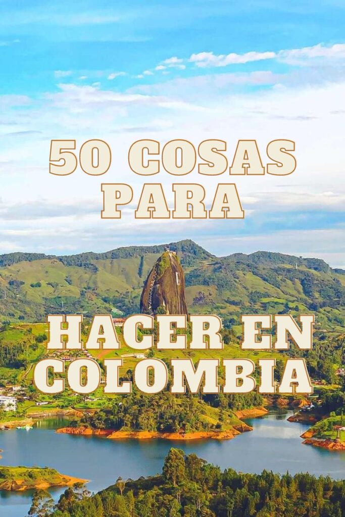 50 cosas para hacer en Colombia