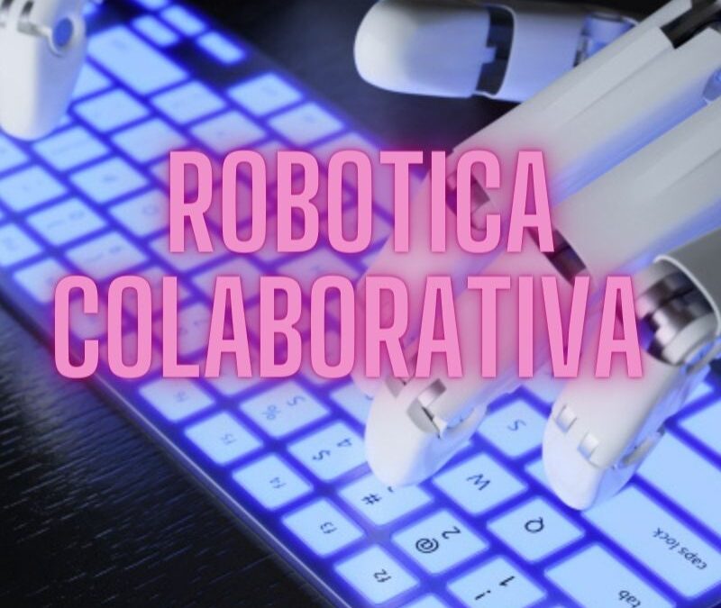 Robótica colaborativa: ¿cómo cambiará el futuro del trabajo?