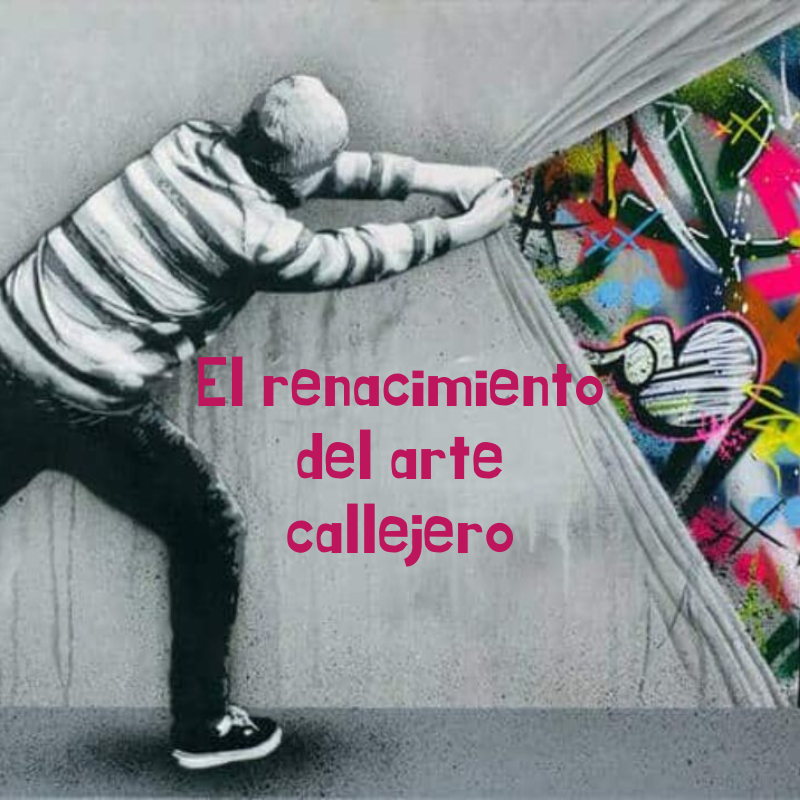 El renacimiento del arte urbano