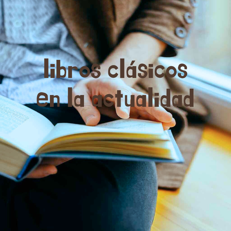 La importancia de los libros clásicos en la actualidad