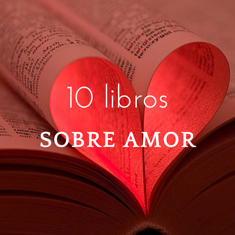 10 Libros sobre amor